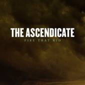 The Ascendicate : Fire That Kid